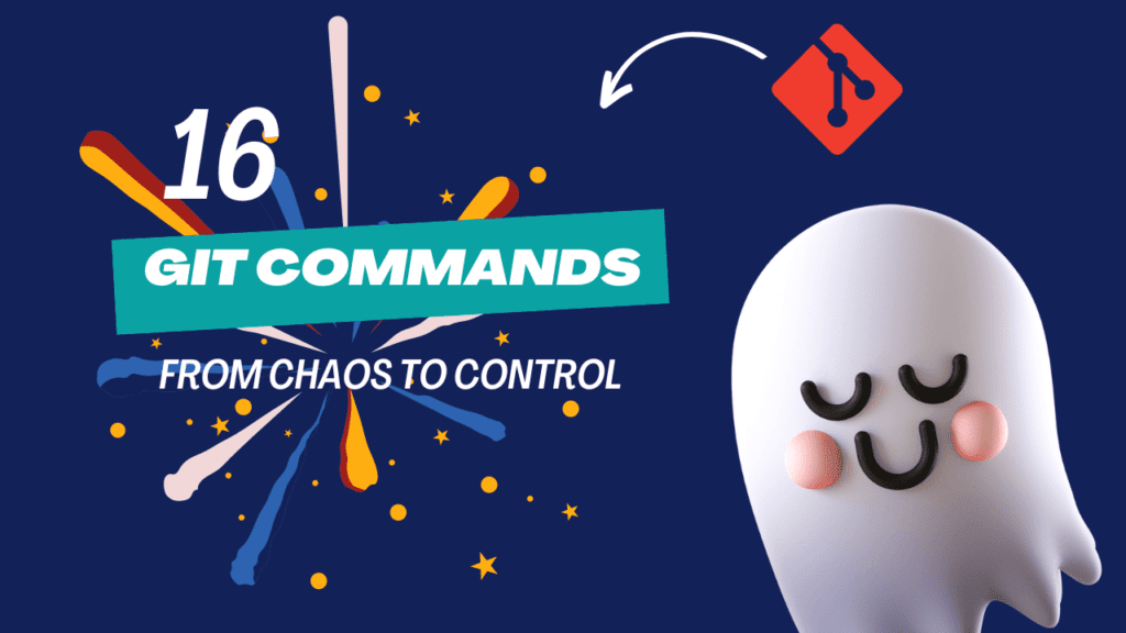 version control: top 16 git commands