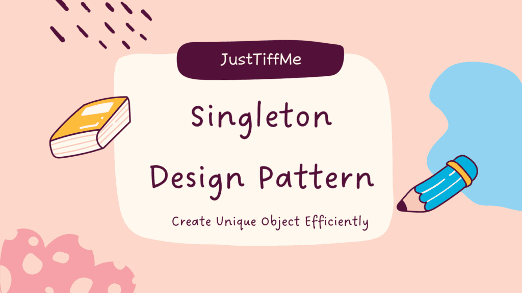 object-oriented programing: singleton design pattern