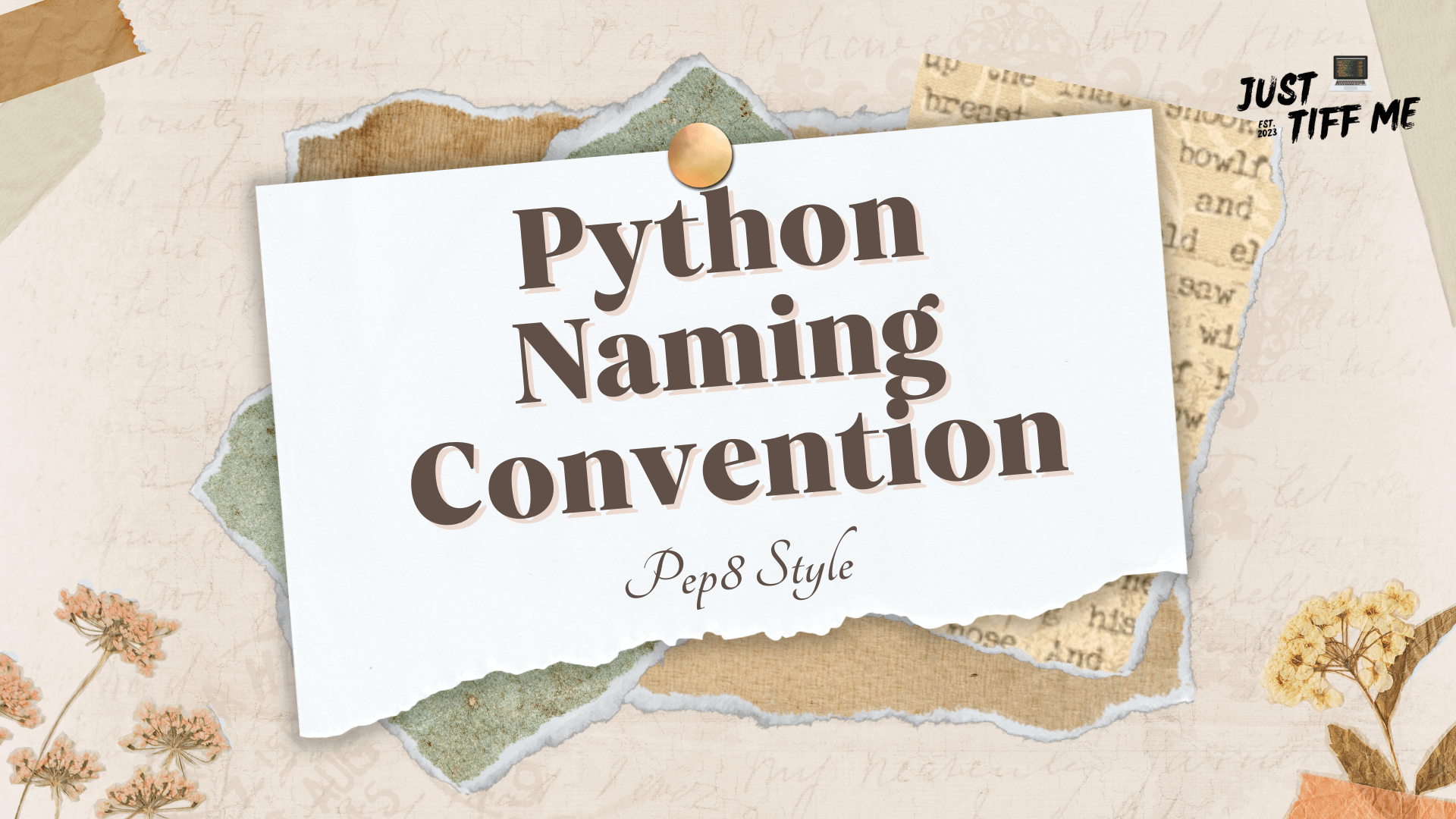 Essential Python Naming Convention Tips Based On PEP 8 Style Guide