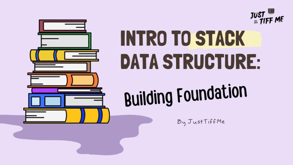 Introduction to stack data structure: building foundation